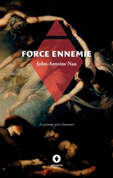 Force ennemie - John-Antoine Nau