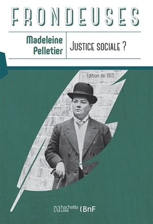 Justice sociale ? - Madeleine Pelletier