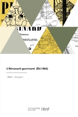 L'almanach gourmand - Charles Monselet