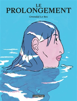 Le prolongement - Gwendal Le Bec
