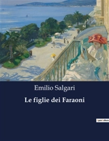 Le figlie dei Faraoni - Emilio Salgari