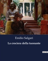 La crociera della tuonante - Emilio Salgari