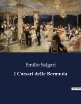 I Corsari delle Bermuda - Emilio Salgari