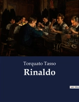 Rinaldo - Torquato, Tasso