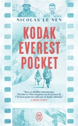 Kodak Everest pocket : Irvine et Mallory, le mystère de l'appareil photo - Nicolas Le Nen