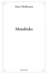 Mondroks - Marc Hoffmann