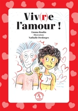 Viv(r)e l'amour ! - Emma Roulin
