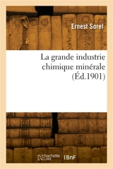 La grande industrie chimique minérale - Georges Sorel