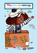 Mon carnet de coloriage : Des personnages amusants et attachants à colorier de mille couleurs - Myriam Issa
