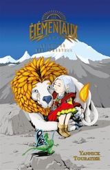 Les Elémentaux : Le retour des immortels - Yannick Touratier