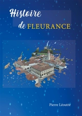 Histoire de Fleurance - Pierre Léoutre
