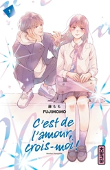 C'est de l'amour, crois-moi !. Vol. 1 - Fujimomo