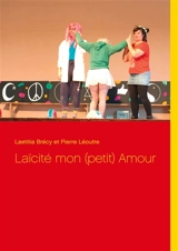 Laïcité mon (petit) Amour - Laetitia Brécy