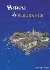 Histoire de Fleurance - Pierre Léoutre