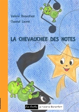 La chevauchée des notes : Les contes de Valérie Bonenfant - Valérie Bonenfant