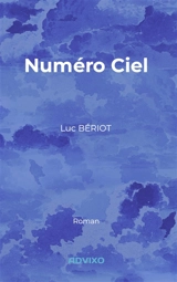Numéro ciel - Luc Beriot