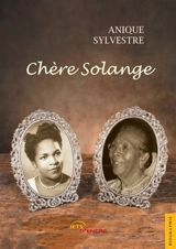 Chère Solange - Anique Sylvestre