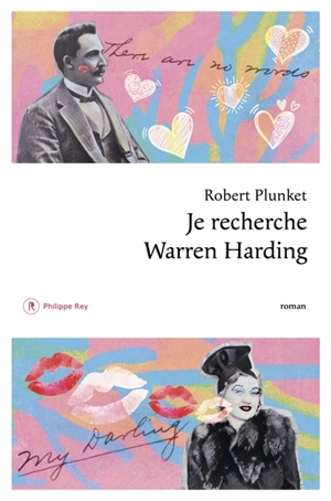 Je recherche Warren Harding - Robert Plunket