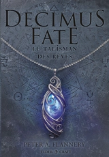 Decimus Fate : Le Talisman des rêves - Peter A. Flannery