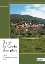 Zé et la Croix des pins - Kilou