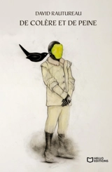 De colère et de peine - David Rautureau