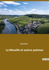 La Moselle et autres poèmes - Ausone