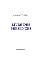 Livre des présences - Antoine Peillon