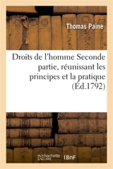 Droits de l'homme Seconde partie, réunissant les principes et la pratique - Thomas Paine