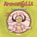 Mademoiselle : Tome 02 : Candeur et décadence - Eva Rollin