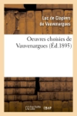 Oeuvres choisies de Vauvenargues (Ed.1895) - Luc de Clapiers Vauvenargues