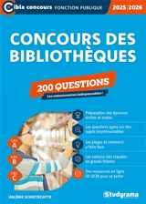 Concours des bibliothèques : 200 questions, les connaissances indispensables ! : cat. A, cat. B, cat. C, 2025-2026 - Valérie Schietecatte