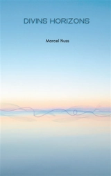 Divins horizons - Marcel Nuss