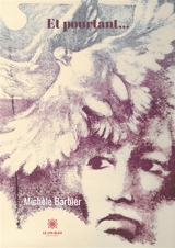 Et pourtant... - Michèle Barbier