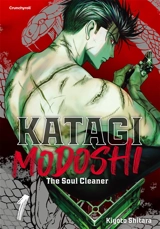 Katagi Modoshi : the soul cleaner. Vol. 1 - Kiyoto Shitara