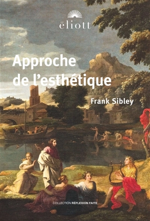 Approche de l'esthétique - Frank Sibley