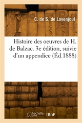Histoire des oeuvres de H. de Balzac. 3e édition - Charles de Spoelberch de Lovenjoul