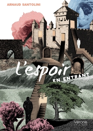 L'espoir en entrant - Arnaud Santolini