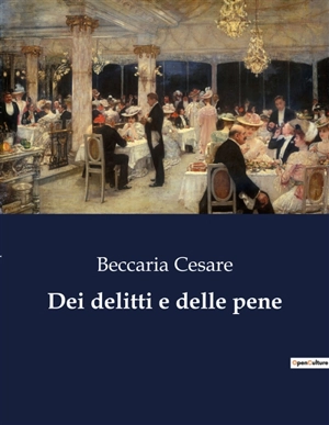Dei delitti e delle pene - Cesare Beccaria