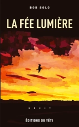 La fée lumière - Bob Solo
