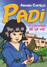 Padi et l'aventure de la vie - Amanda Castello