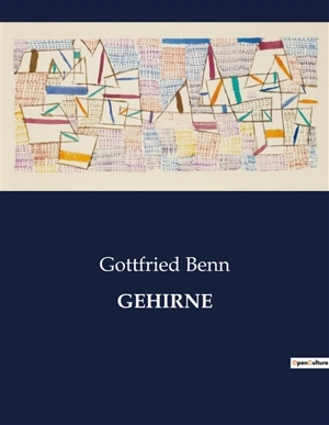 GEHIRNE - Gottfried Benn