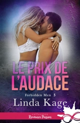 Le prix de l'audace : Forbidden Men, T5 - Linda Kage