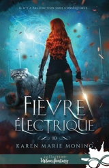 Fièvre électrique : Fever, T10 - Karen Marie Moning