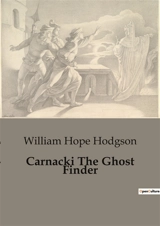 Carnacki The Ghost Finder - William Hope Hodgson