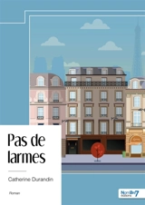 Pas de larmes - Catherine Durandin