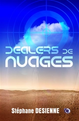 Dealers de nuages - Stéphane Desienne