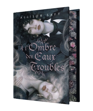 A l'ombre des eaux troubles - Allison Saft
