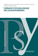 Thérapie psychologique des schizophrénies - Valentino Pomini