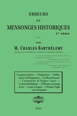 Erreurs et mensonges historiques : Série 01 - Charles Barthélemy