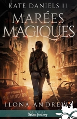 Marées magiques : Kate Daniels, T11 - Ilona Andrews